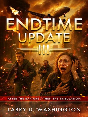 cover image of Endtime Update III (After the Rapture / Then the Tribulation)